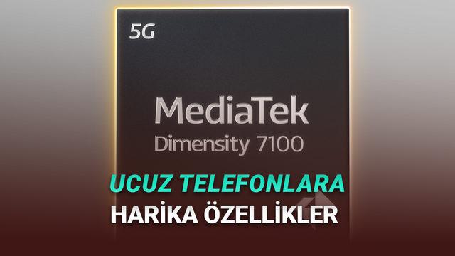 2026'da Çıkacak Orta Segment Telefonlarda Kullanılacak MediaTek 7100 İşlemci Tanıtıldı